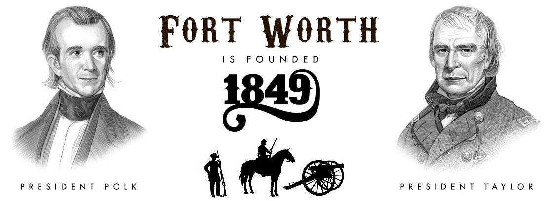 Fort Worth is Founded in 1849
