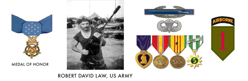 Robert David Law ARMY Medal of Honor